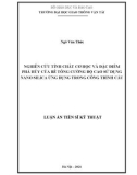 Luận án Tiến sĩ Kỹ thuật: Nghiên cứu tính chất cơ học và đặc điểm phá hủy của bê tông cường độ cao sử dụng nano silica ứng dụng trong công trình cầu