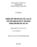 Tóm tắt Luận án Tiến sĩ Hóa học: Nghiên cứu tổng hợp vật liệu SnO2, có cấu trúc nano đa cấp và ứng dụng trong cảm biến khí, xúc tác