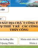 Báo cáo phương pháp nghiên cứu: Khảo sát địa chất công trình phục vụ thiết kế các công trình thủy công