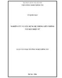 Luận văn Thạc sĩ Công nghệ thông tin: Nghiên cứu và xây dựng hệ thống liên thông văn bản điện tử