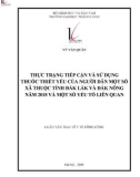 Tóm tắt luận văn Thạc sĩ Y tế công cộng: Thực trạng tiếp cận và sử dụng thuốc thiết yếu của người dân một số xã thuộc tỉnh Đắk Lắk và Đắk Nông năm 2018 và một số yếu tố liên quan