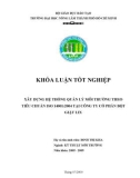 Khoá luận tốt nghiệp: Xây dựng hệ thống quản lý môi trường theo tiêu chuẩn ISO 14001: 2004 tại Công ty cổ phần bột giặt LIX