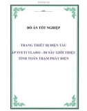 Đồ án tốt nghiệp: Trang thiết bị điện tàu Ap Sveti Vlaho – đi sâu giới thiệu tính toán trạm phát điện