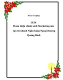 Đồ án tốt nghiệp: Hoàn thiện chính sách Marketing-mix tại chi nhánh Ngân hàng Ngoại thương Quảng Bình