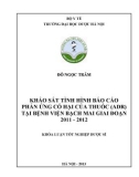 Khóa luận tốt nghiệp Dược sĩ: Khảo sát tình hình báo cáo phản ứng có hại của thuốc (ADR) tại bệnh viện Bạch Mai giai đoạn 2011-2012