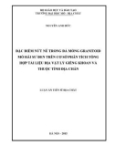 Luận án Tiến sĩ Địa chất: Đặc điểm nứt nẻ trong đá móng Granitoid mỏ hải sư đen trên cơ sở phân tích tổng hợp tài liệu địa vật lý giếng khoan và thuộc tính địa chấn