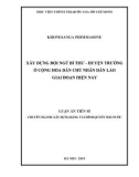 Luận án tiến sĩ Xây dựng Đảng và Chính quyền nhà nước: Xây dựng đội ngũ bí thư - huyện trưởng ở Cộng hòa Dân chủ Nhân dân Lào giai đoạn hiện nay