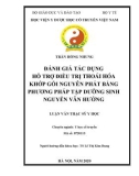 Luận văn Thạc sĩ Y học: Đánh giá tác dụng hỗ trợ điều trị thoái hóa khớp gối nguyên phát bằng phương pháp tập dưỡng sinh Nguyễn Văn Hưởng