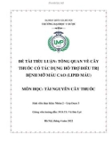 Đề tài tiểu luận Tài nguyên cây thuốc: Tổng quan về cây thuốc có tác dụng hỗ trợ điều trị bệnh mỡ máu cao (Lipid máu)