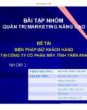 Tiểu luận: Biện pháp giữ khách hàng tại công ty cổ phần máy tính Trần Anh