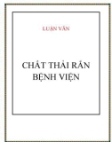 Luận văn: Chất thải rắn bệnh viện