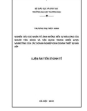 Luận án Tiến sĩ Kinh tế: Nghiên cứu các nhân tố ảnh hưởng đến sự hài lòng của người tiêu dùng và vận dụng trong chiến lược marketing của các doanh nghiệp kinh doanh thiết bị nhà bếp