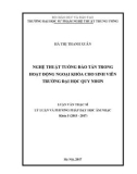 Tóm tắt Luận văn Thạc sĩ ngành Lý luận Âm nhạc: Nghệ thuật tuồng đào tấn trong hoạt động ngoại khóa cho sinh viên trường Đại học Quy Nhơn