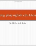 Bài giảng Phương pháp nghiên cứu khoa học - Đỗ Thiên Anh Tuấn