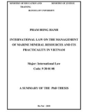 A summary of the PhD thesis: International law on the management of marine mineral resources and its practicality in Vietnam