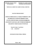 Summary of doctoral thesis: Study on biological characteristics and technology of spawn production, cultivation of king oyster mushroom (pleurotus eryngii) and yunzhi mushroom (trametes versicolor) in Vietnam