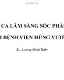 Báo cáo Các ca lâm sàng sốc phản vệ tại bệnh viện Hùng Vương - Bs. Lương Minh Tuấn