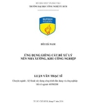 Luận văn Thạc sĩ Kỹ thuật: Ứng dụng giếng cát để xử lý nền nhà xưởng, khu công nghiệp