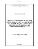 Luận án tiến sĩ Nông nghiệp: Nghiên cứu xây dựng thang dinh dưỡng khoáng trên lá và bước đầu thử nghiệm bón phân theo chẩn đoán dinh dưỡng cho cà phê vối kinh doanh tại Đăk Lăk