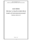 Giáo trình Lý thuyết tài chính - tiền tệ (Nghề Kế toán doanh nghiệp - Trình độ Trung cấp) - CĐ GTVT Trung ương I