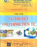 Giáo trình Lý thuyết tài chính tiền tệ: Phần 1 - NXB ĐH Kinh tế quốc dân