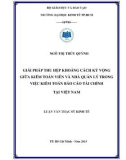 Luận văn Thạc sĩ Kinh tế: Giải pháp thu hẹp khoảng cách kỳ vọng giữa Kiểm toán viên và nhà quản lý trong việc kiểm toán Báo cáo tài chính tại Việt Nam