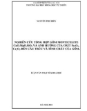 Luận văn Thạc sĩ Khoa học: Nghiên cứu tổng hợp gốm Monticelite CaO.MgO.SiO2 và ảnh hưởng của oxit Fe2O3, Cr2O3 đến cấu trúc và tính chất của gốm