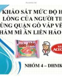 Tiểu luận: Khảo sát mức độ hài lòng của người tiêu dùng quận gò vấp về sản phẩm mì ăn liền Hảo Hảo