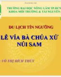 Bài thuyết trình Tâm lý khách du lịch: Lễ vía bà chúa xứ núi Sam