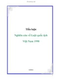 Tiểu luận: Nghiên cứu về Luật quốc tịch Việt Nam 1998