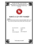 Khóa luận tốt nghiệp: Chiến lược dài hạn cho các doanh nghiệp nhỏ và vừa Việt Nam xuất khẩu hàng nông sản ra nước ngoài