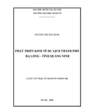 Luận văn Thạc sĩ Kinh tế chính trị: Phát triển kinh tế du lịch thành phố Hạ Long, tỉnh Quảng Ninh