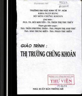 Giáo trình Thị trường chứng khoán: Phần 1 - PGS.TS. Bùi Kim Yến, TS. Thân Thị Thu Thủy