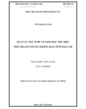 Tóm tắt Luận văn thạc sĩ Quản lý công: Quản lý nhà nước về giáo dục tiểu học trên địa bàn huyện Krông Buk, tỉnh Đăk Lăk