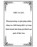 TIỂU LUẬN: Phương hướng và giải pháp nhằm nâng cao chất lượng dịch vụ trong kinh doanh nhà hàng tại khách sạn quốc tế Bảo Sơn