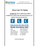 Khóa luận tốt nghiệp Quản trị marketing: Hoàn thiện hoạt động Marketing nhằm thu hút khách hàng của Trung tâm ngoại ngữ FLC