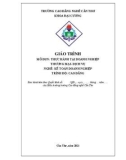 Giáo trình Thực hành tại doanh nghiệp thương mại - dịch vụ (Nghề: Kế toán doanh nghiệp - Trình độ: Cao đẳng) - Trường Cao đẳng nghề Cần Thơ