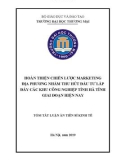 Tóm tắt luận án Tiến sĩ Kinh tế: Hoàn thiện chiến lược Marketing địa phương nhằm thu hút đầu tư lấp đầy các khu công nghiệp tỉnh Hà Tĩnh giai đoạn hiện nay