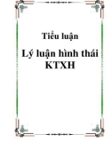 Tiểu luận Lý luận hình thái KTXH