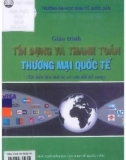 Giáo trình Tín dụng và thanh toán thương mại quốc tế: Phần 1