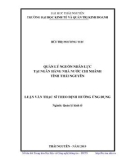 Luận văn Thạc sĩ Quản lý kinh tế: Quản lý nguồn nhân lực tại Ngân hàng nhà nước chi nhánh tỉnh Thái Nguyên