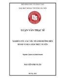 Luận văn Thạc sĩ Quản trị kinh doanh: Nghiên cứu các yếu tố ảnh hưởng đến hành vi mua sắm trực tuyến