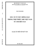 Luận án tiến sĩ Ngữ văn: Dấu ấn tư duy đồng dao trong thơ thiếu nhi Việt Nam từ 1945 đến nay