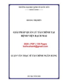 Luận văn thạc sĩ Tài chính ngân hàng: Giải pháp quản lý tài chính tại Bệnh viện Bạch Mai