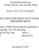 Báo cáo tốt nghiệp hệ thống theo dõi nhập xuất hàng và thu chi hàng ngày