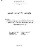 Khóa luận tốt nghiệp: Nâng cao hiệu quả quản lý và sử dụng tài sản ngắn hạn tại Công ty Cổ phần Đầu tư phát triển Thiên Ấn