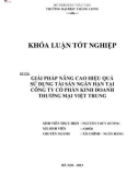 Khóa luận tốt nghiệp: Giải pháp nâng cao hiệu quả sử dụng tài sản ngắn hạn tại Công ty Cổ phần Kinh doanh Thương mại Việt Trung