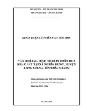 Tóm tắt Khóa luận tốt nghiệp khoa Văn hóa học: Văn hóa gia đình mẹ đơn thân qua khảo sát tại xã Nghĩa Hưng, huyện Lạng Giang, tỉnh Bắc Giang