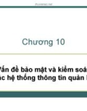 Bài giảng điện tử môn tin học: Vấn đề bảo mật và kiểm soát các hệ thống thông tin quản lý