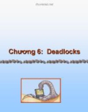 Bài Giảng Hệ Điều Hành-Chương 6: Deadlocks